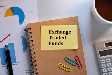 There is sticky note with the word Exchange Traded Funds. It is as an eye-catching image.