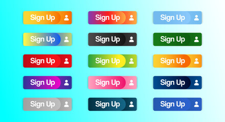 Wall Mural - set sign up buttons design with different color. sign up button pack for website, ads, ui, and proje