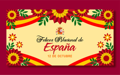 Fiesta Nacional de Espana, 12 de Octubre, translated - National Day of Spain, October 12. With ribbons themed in the colors of the flag and beautiful floral ornaments. Vector Illustration