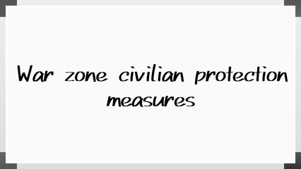 Wall Mural - War zone civilian protection measures のホワイトボード風イラスト