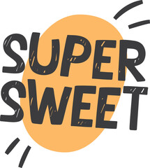 Wall Mural - Super Sweet Lettering Sticker