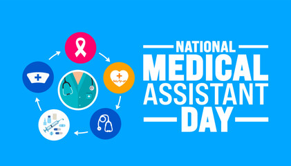 Wall Mural - National Medical Assistant Day background or banner design template is observed every year in October. Holiday concept. Template for card, poster, placard, template. eps 10