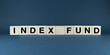 © Prazis Images - Words INDEX FUND spelled out on wooden blocks