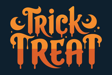 Wall Mural - trick or treat Halloween typography t-shirt design vector illustration