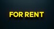 © Erlinda - for rent word lettering with yellow glow on plain black dark background