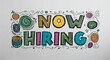 © Erlinda - now hiring word lettering with groovy doodles drawing design on plain white background