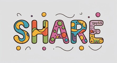 Wall Mural - Share word lettering with groovy doodles drawing design on plain white background