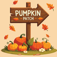 Wooden sign for pumpkin patch, colorful illustration with pumpkins and leaves, fall event poster