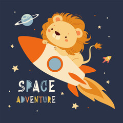 Wall Mural - Flat vector illustration in a cute childish style. Cute lion cub is flying on a rocket. Adventure Space Inscription . Vector illustration