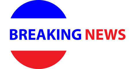 Breaking news header vector illustration. Breaking news label. Breaking news element