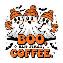 Three ghosts holding coffee cups and the words Boo, but first, coffee. Vector image is a Halloween themed coffee mug