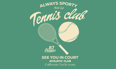 Tennis club vector t-shirt design. Racket tournament. Tennis college league. College font. California tennis league graphic print design