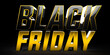 © Rafael - Black friday 3d text promoting sales event with gold and silver letters