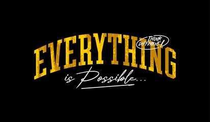 Wall Mural - Everything possible, abstract typography motivational quotes modern design slogan. Vector illustration graphics print t shirt, apparel, background, poster, banner, postcard or social media content.