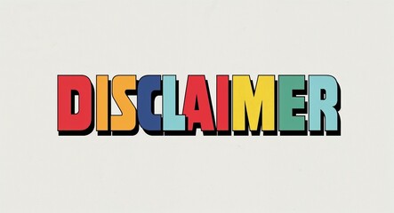 Wall Mural - Disclaimer word lettering in retro pop art style design on plain white background