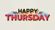 © Erlinda - happy Thursday word lettering in retro pop art style design on plain white background