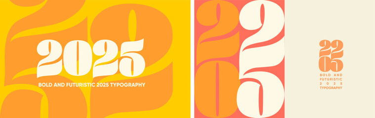 Wall Mural - bold and futuristic 2025 typography design with orange and yellow tones, blending a modern and minim