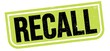 © outchill - RECALL text written on green-black stamp sign.