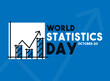 © GojinGo - World Statistics Day. October 21. Flat design vector. Poster, banner, card, background.
