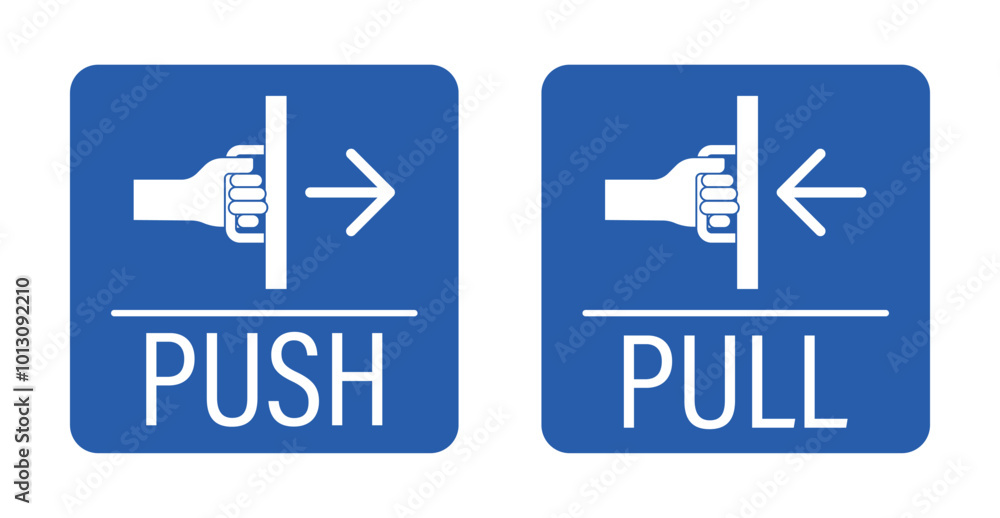 Isolated blue push pull door enter and exit door, gate label sign with illustration hand holding door handle
