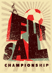 Futsal Mini football championship typographical vintage grunge style poster design with player silhouette. Retro vector illustration.