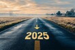 © Maryam - Road to 2025 with an empty road with written 2025 and an arrow pointing towards the horizon to represent the future and positivity and success of the new year 2025. MZ