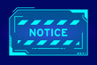 © bankrx - Futuristic hud banner that have word notice on user interface screen on blue background