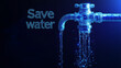 © Hikmet - A blue poster with a futuristic, glowing faucet dripping water. It says 'Save water' and is for World Water Day on March 22nd.low poly wireframe.