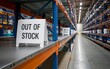 © Jason - Out of stock sign in empty warehouse. Supply shortage issue