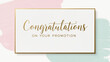 © Y.a.o.W - promotion congratulations card featuring soft, pastel hues of pale pink, baby blue, and mint green, set against a clean white background, with a subtle texture resembling gentle watercolor brushstroke