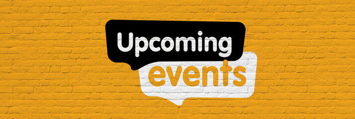 Wall Mural - Upcoming events