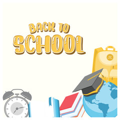 Wall Mural - Yellow backpack with school supplies and alarm clock. Graduation hat on the globe. Back to School concept. Flat vector illustration.