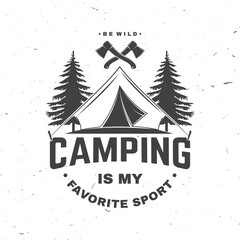 Wall Mural - camping is my favorite sport. vector illustration. concept for shirt or logo, print, stamp or tee. v