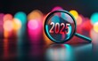© AI Studio - Magnifying Glass Focusing on '2025' for New Year Planning