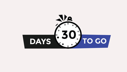 Wall Mural - 30 days to go Countdown number banner templates. time icon. Vector Illustration