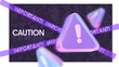 © Kari_designer - Warning sign of caution. With a ribbon and the inscription Important!. Poster for social media. Web banner in dark colors with grunge and neon effects.