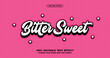 © Haqqani Slab - Bitter Sweet text effects with playful white lettering, black outline, and white dot accents on a pink background. Perfect for food or cream product labels. Fun and vibrant vector design.
