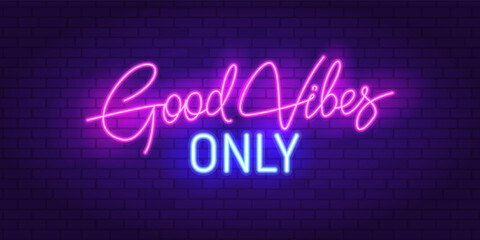 retro neon sign good vibes only - neon lamp effect in 90s style. neon signboard, light banner on bri