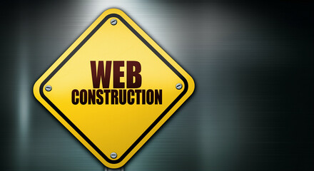 Caution sign for web construction in bold yellow indicating alert for ongoing work