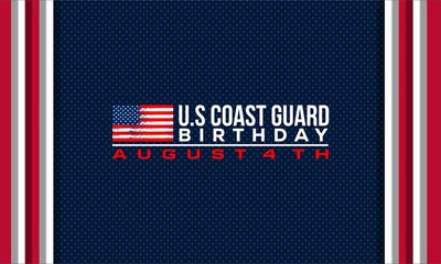 U.S. Coast Guard birthday. August 4. Design with american flag and patriotic stars. Poster, card, banner, background design.