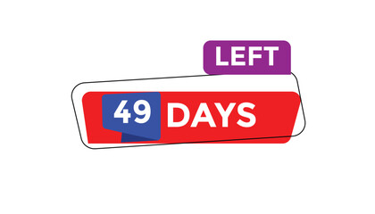 Wall Mural - 49 days left Countdown number banner templates. time icon. Vector Illustration 
