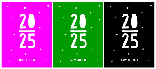 Happy New Year Vector Card. White Handwritten Happy 2025 and Stars isolated on a Black, Neon Green and Vibrant Pink Background. Set of 3 New Year's Eve Cards. Neon Colors. Cool New Year's Cards.