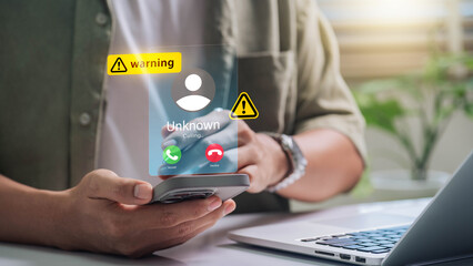 Leinwandbilder - Scam or spam alert calls, person receiving unknown caller notification with a Warning Messages to Prevent Scams, Fraud, and Identity Theft on smartphone, Mobile Security Against Cybercrime.