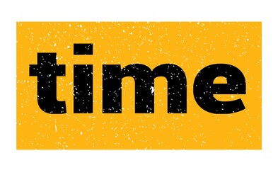 time text written on yellow-black stamp sign.