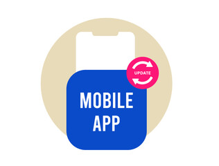 Wall Mural - mobile app update improves user experience with new features and bug fixes. mobile phone app icon wi