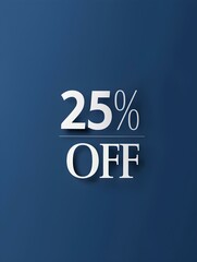 White '25% OFF' Promotional Sign on a Navy Blue Background