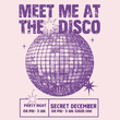© Justin - Meet me at the Disco slogan vintage  text print. Vintage Retro Disco-Themed Party Night Poster with Central Disco Ball. girls party print. women's t shit design.
