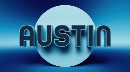 Poster - Modern 3D Text Design: 'Austin' in Blue Gradients with Circular Background; Ideal for Branding or Artistic Projects