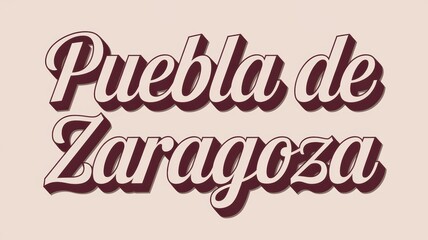 Canvas Print - Retro-style text design of 'Puebla de Zaragoza' in bold maroon letters on a light background, great for visual branding.