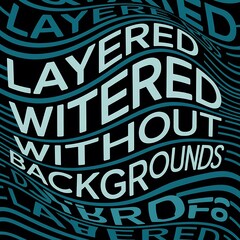 Aufkleber - Dynamic visualization of layered text with emphasis on background-free design elements for modern graphic applications
